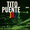 Tito Puente - Tito Puente Jazz